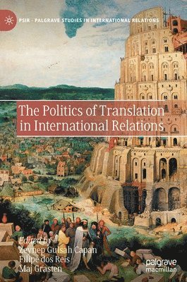 bokomslag The Politics of Translation in International Relations