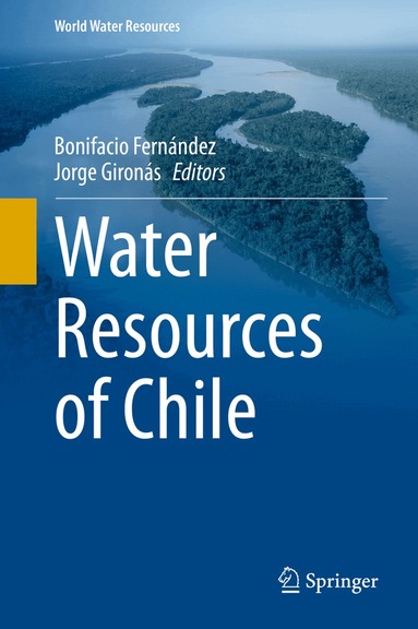 Bonifacio Fernández, Jorge Gironás - Water Resources of Chile, Inbunden