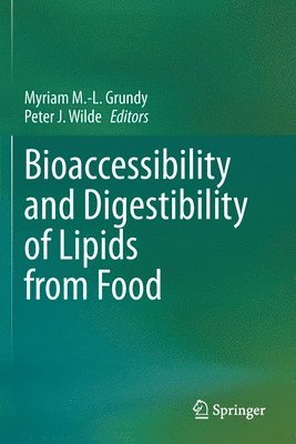 bokomslag Bioaccessibility and Digestibility of Lipids from Food