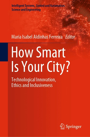 Maria Isabel Aldinhas Ferreira - How Smart Is Your City?, Inbunden