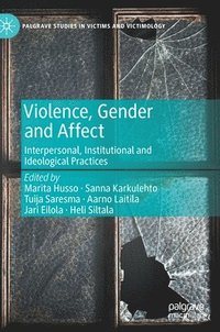 bokomslag Violence, Gender and Affect