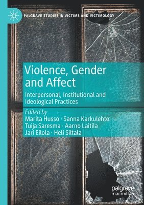 Violence, Gender and Affect 1