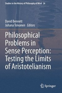 bokomslag Philosophical Problems in Sense Perception: Testing the Limits of Aristotelianism