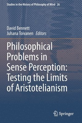 bokomslag Philosophical Problems in Sense Perception: Testing the Limits of Aristotelianism
