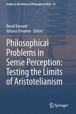 bokomslag Philosophical Problems in Sense Perception: Testing the Limits of Aristotelianism