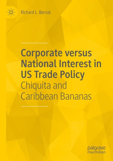 bokomslag Corporate versus National Interest in US Trade Policy