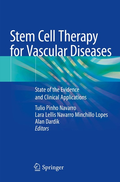 Tulio Pinho Navarro, Lara Lellis Navarro Minchillo Lopes, Alan Dardik - Stem Cell Therapy for Vascular Diseases, Häftad