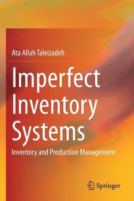 Ata Allah Taleizadeh - Imperfect Inventory Systems, Häftad