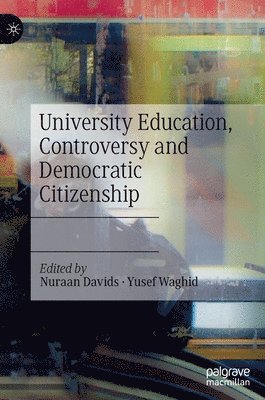 bokomslag University Education, Controversy and Democratic Citizenship