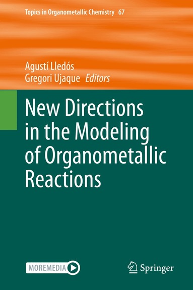 Agustí Lledós, Gregori Ujaque - New Directions in the Modeling of Organometallic Reactions, Inbunden