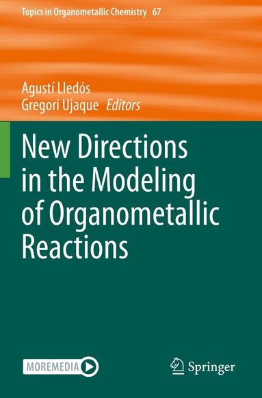 Agustí Lledós, Gregori Ujaque - New Directions in the Modeling of Organometallic Reactions, Häftad