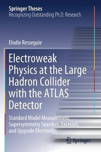 bokomslag Electroweak Physics at the Large Hadron Collider with the ATLAS Detector