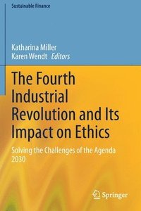bokomslag The Fourth Industrial Revolution and Its Impact on Ethics