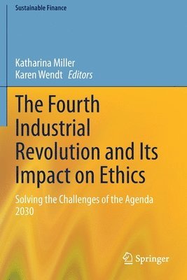 The Fourth Industrial Revolution and Its Impact on Ethics 1