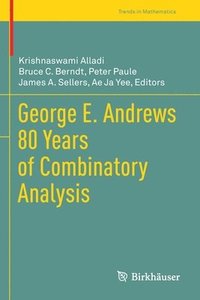 bokomslag George E. Andrews 80 Years of Combinatory Analysis