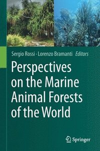 bokomslag Perspectives on the Marine Animal Forests of the World