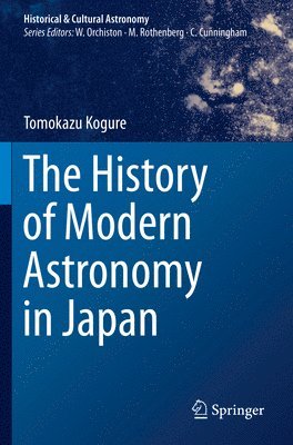 Tomokazu Kogure - History of Modern Astronomy in Japan, Häftad