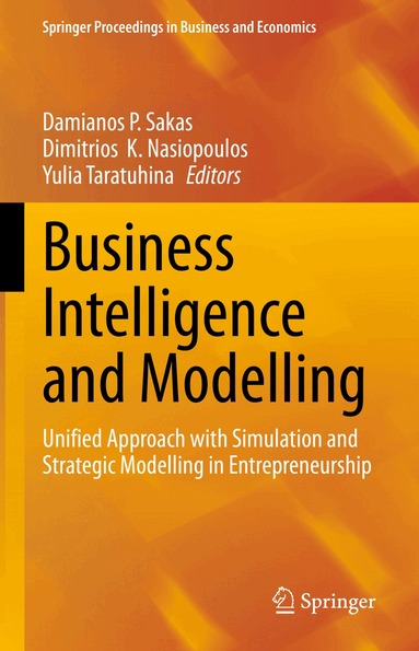 Damianos P. Sakas, Dimitrios  K. Nasiopoulos, Yulia Taratuhina - Business Intelligence and Modelling, Inbunden
