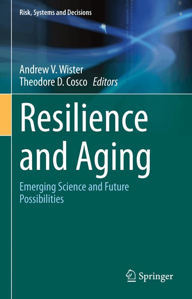 Andrew V. Wister, Theodore D. Cosco - Resilience and Aging, Inbunden