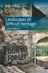 bokomslag Landscapes of Difficult Heritage