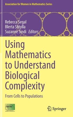 Using Mathematics to Understand Biological Complexity 1