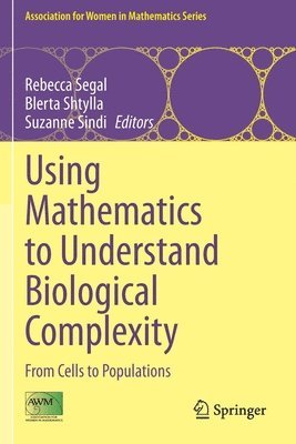Using Mathematics to Understand Biological Complexity 1