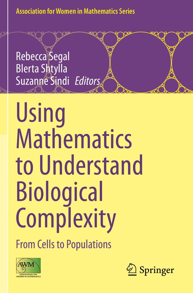 Rebecca Segal, Blerta Shtylla, Suzanne Sindi - Using Mathematics to Understand Biological Complexity, Häftad