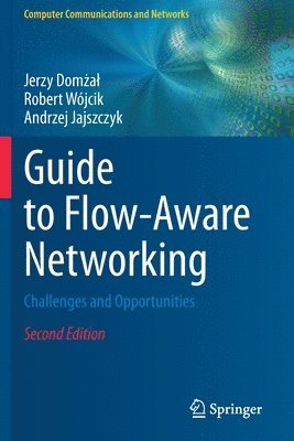 bokomslag Guide to Flow-Aware Networking