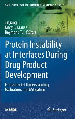 bokomslag Protein Instability at Interfaces During Drug Product Development