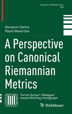 A Perspective on Canonical Riemannian Metrics 1