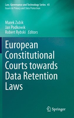 bokomslag European Constitutional Courts towards Data Retention Laws