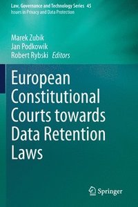 bokomslag European Constitutional Courts towards Data Retention Laws