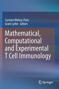 bokomslag Mathematical, Computational and Experimental T Cell Immunology