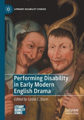 bokomslag Performing Disability in Early Modern English Drama