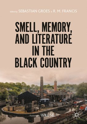 Smell, Memory, and Literature in the Black Country 1