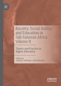 bokomslag Rurality, Social Justice and Education in Sub-Saharan Africa Volume II