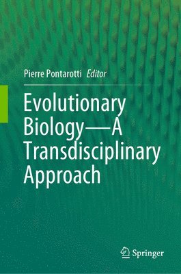 bokomslag Evolutionary BiologyA Transdisciplinary Approach