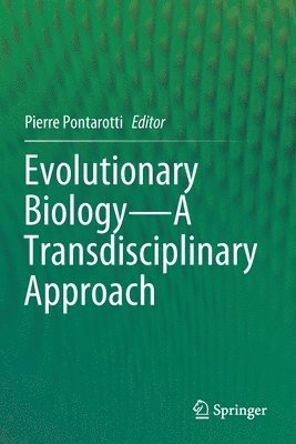 Evolutionary BiologyA Transdisciplinary Approach 1