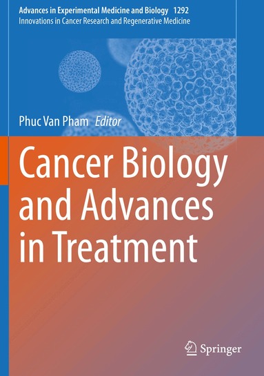 Phuc Van Pham - Cancer Biology and Advances in Treatment, Häftad