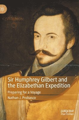 Sir Humphrey Gilbert and the Elizabethan Expedition 1