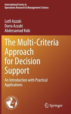 Lotfi Azzabi, Dorra Azzabi, Abdessamad Kobi - Multi-Criteria Approach for Decision Support, Inbunden