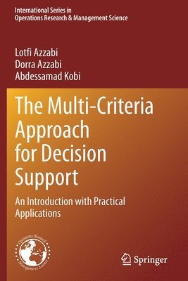 The Multi-Criteria Approach for Decision Support 1