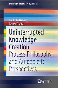 bokomslag Uninterrupted Knowledge Creation