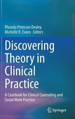 bokomslag Discovering Theory in Clinical Practice