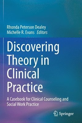 bokomslag Discovering Theory in Clinical Practice