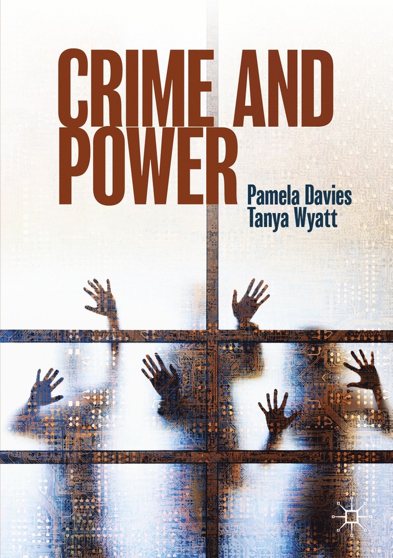 Pamela Davies, Tanya Wyatt - Crime and Power, Häftad