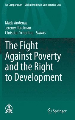 Mads Andenas, Jeremy Perelman, Christian Scharling - Fight Against Poverty and the Right to Development, Inbunden