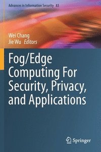 bokomslag Fog/Edge Computing For Security, Privacy, and Applications