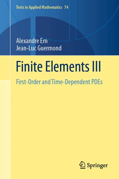 Alexandre Ern, Jean-Luc Guermond - Finite Elements III, Inbunden
