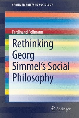 Rethinking Georg Simmel's Social Philosophy 1